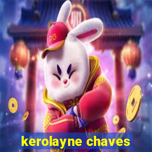 kerolayne chaves